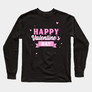 Happy Valentine's Day Long Sleeve T-Shirt